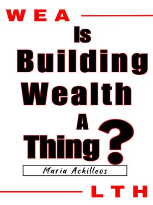 cover image of Building Wealth